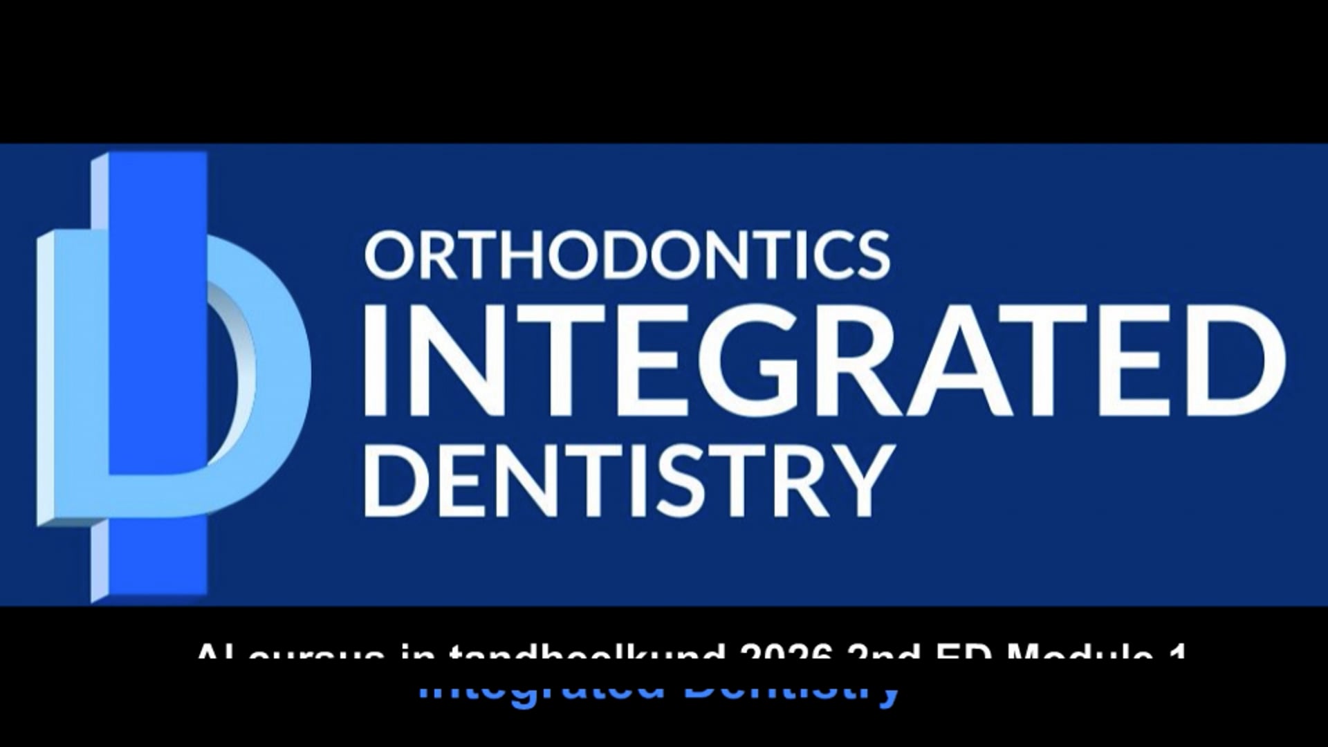 AI module 2026 2nd edition module 1 – Integrated Dentistry & Orthodontics